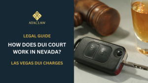 How Does DUI Court Work in Nevada? Car key, gavel near alcohol on table, closeup. Dangerous drinking and driving