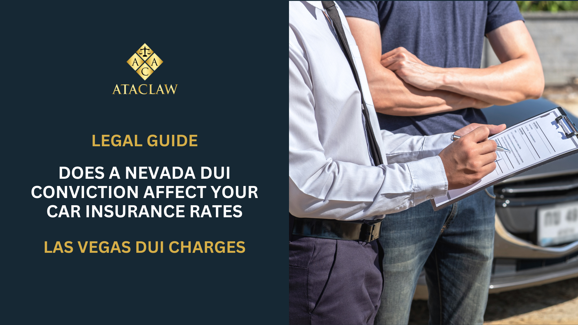 Does A Nevada DUI Conviction Affect Your Car Insurance Rates   ATAC Law