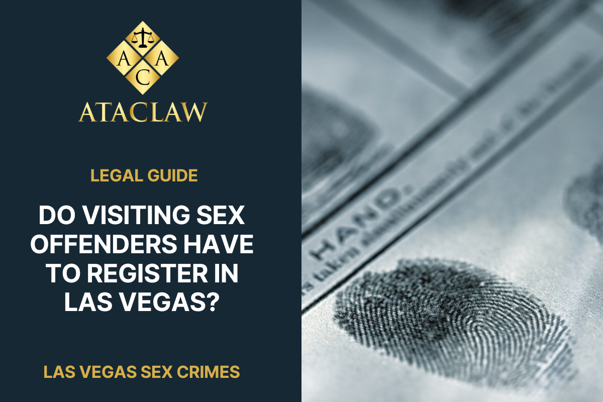 Do Visiting Sex Offenders Have to Register in Las Vegas? - ATAC Law