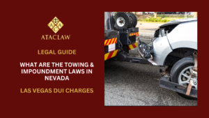 What are The Towing & Impoundment Laws in Nevada