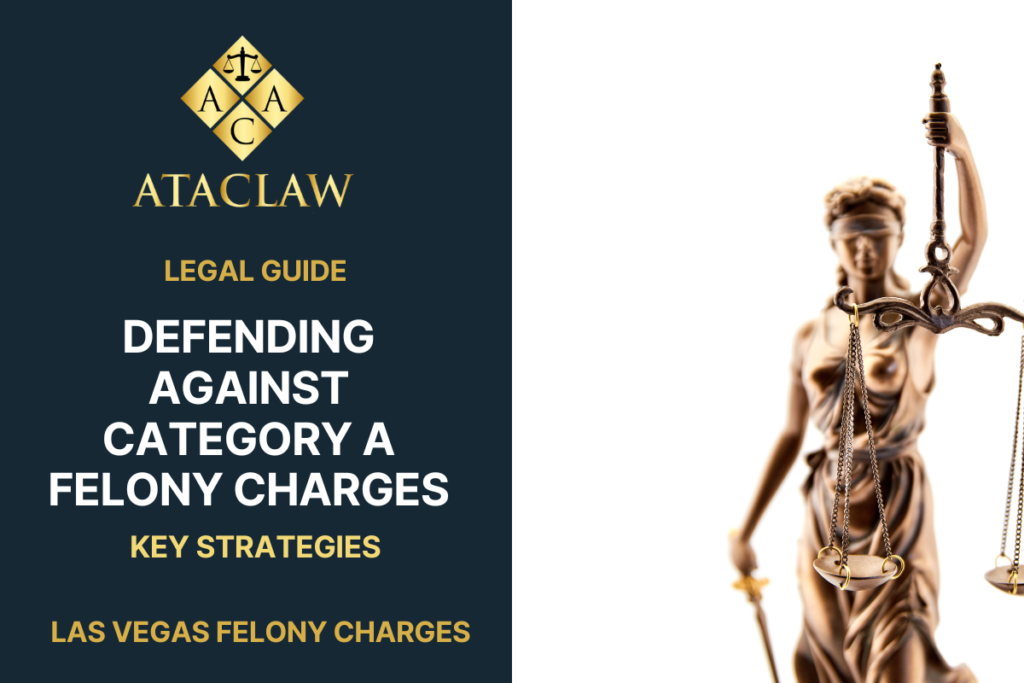 Key Strategies for Defending Against Category A Felony Charges