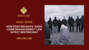 How Does Nevada's "Gang Crime Enhancement" Law Affect Sentencing?
