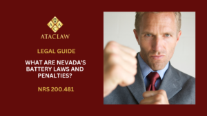 NRS 200.481 | What Are Nevada's Battery Laws and Penalties?