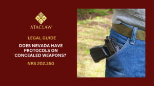 NRS 202.350 | Does Nevada Have Protocols On Concealed Weapons? 