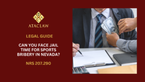 NRS 207.290 | Can You Face Jail Time for Sports Bribery in Nevada?