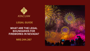 NRS 244.367 | What Are the Legal Boundaries for Fireworks in Nevada?