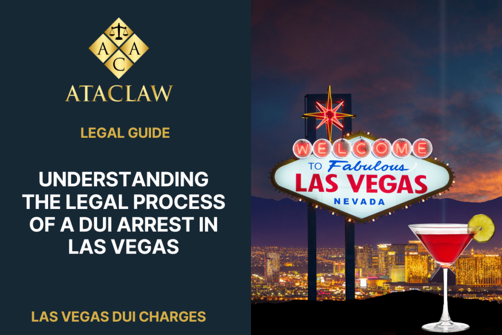 the Legal Process of a DUI Arrest in Las Vegas